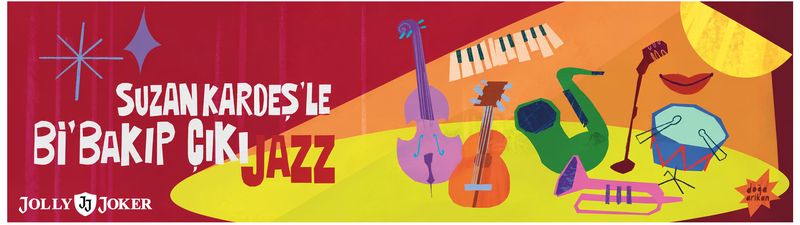 Suzan Kardeş’le Bi’Bakıp ÇıkıJazz