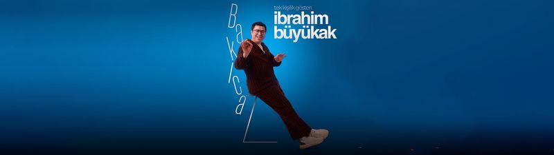 İbrahim Büyükak - Bakıcaz