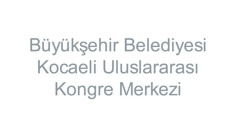Büyükşehir Belediyesi Kocaeli Uluslararası Kongre Merkezi